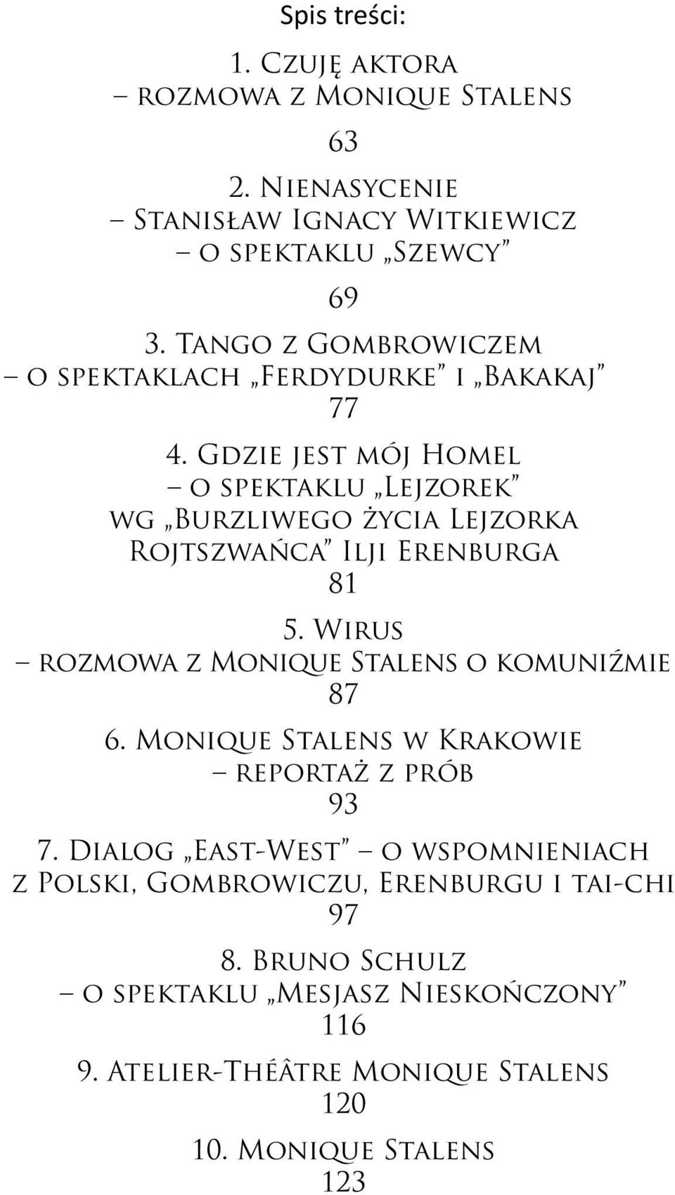 Gdzie jest mój Homel o spektaklu Lejzorek wg Burzliwego życia Lejzorka Rojtszwańca Ilji Erenburga 81 5.