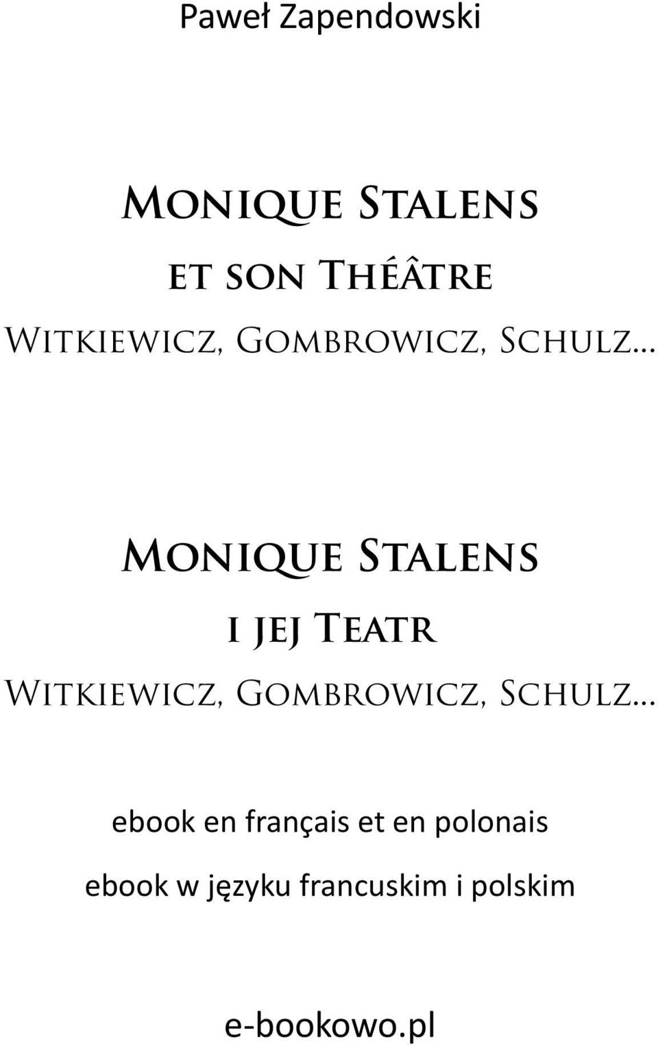 .. Monique Stalens i jej Teatr .