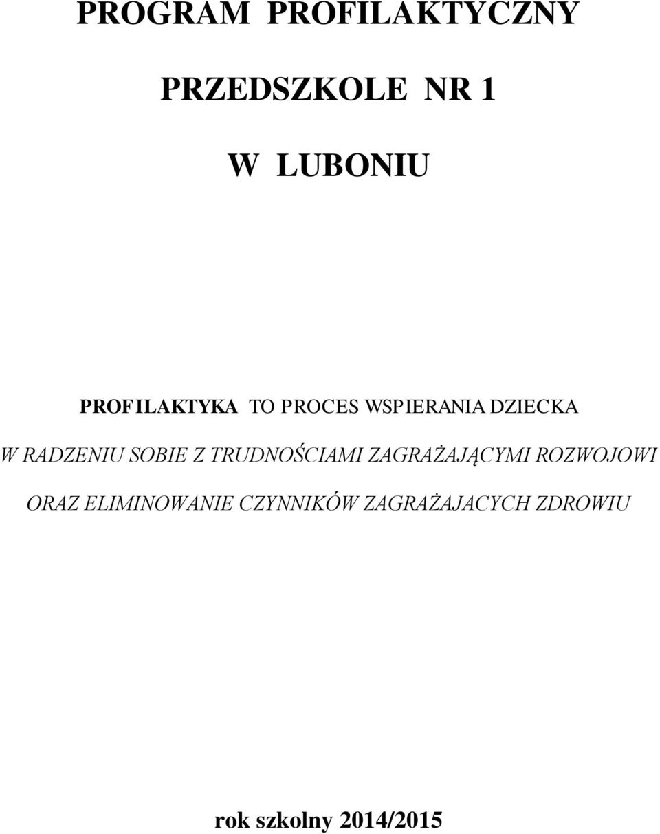 SOBIE Z TRUDNOŚCIAMI ZAGRAŻAJĄCYMI ROZWOJOWI ORAZ