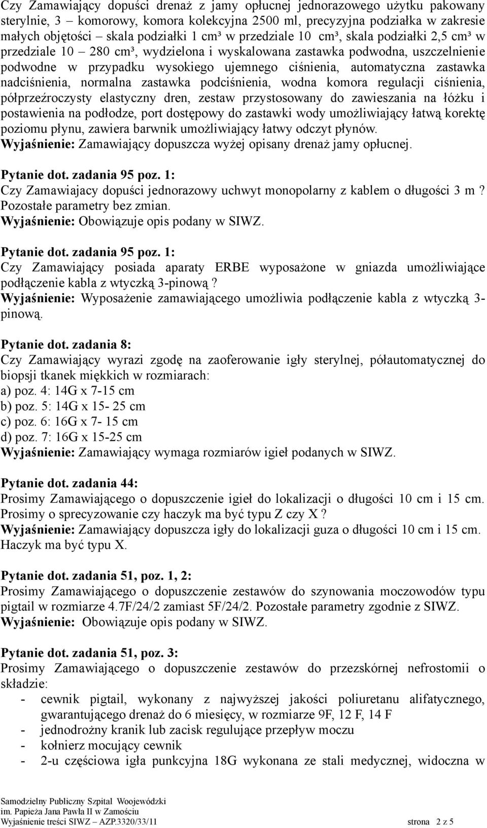 nadciśnienia, normalna zastawka podciśnienia, wodna komora regulacji ciśnienia, półprzeźroczysty elastyczny dren, zestaw przystosowany do zawieszania na łóżku i postawienia na podłodze, port