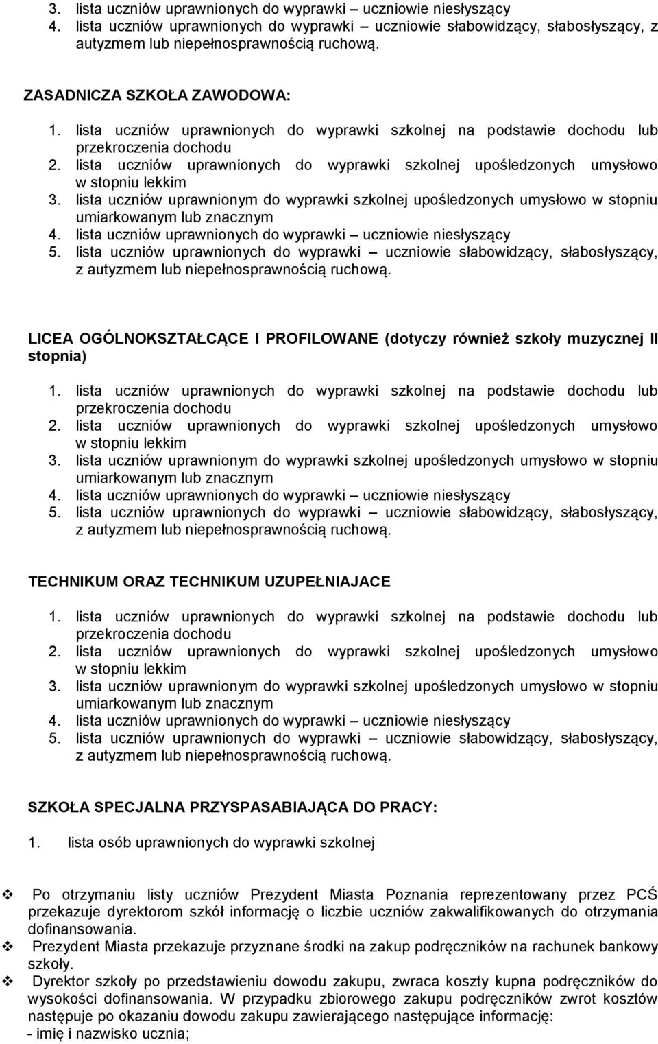 lista uczniów uprawnionych do wyprawki szkolnej upośledzonych umysłowo 3. lista uczniów uprawnionym do wyprawki szkolnej upośledzonych umysłowo w stopniu 4.