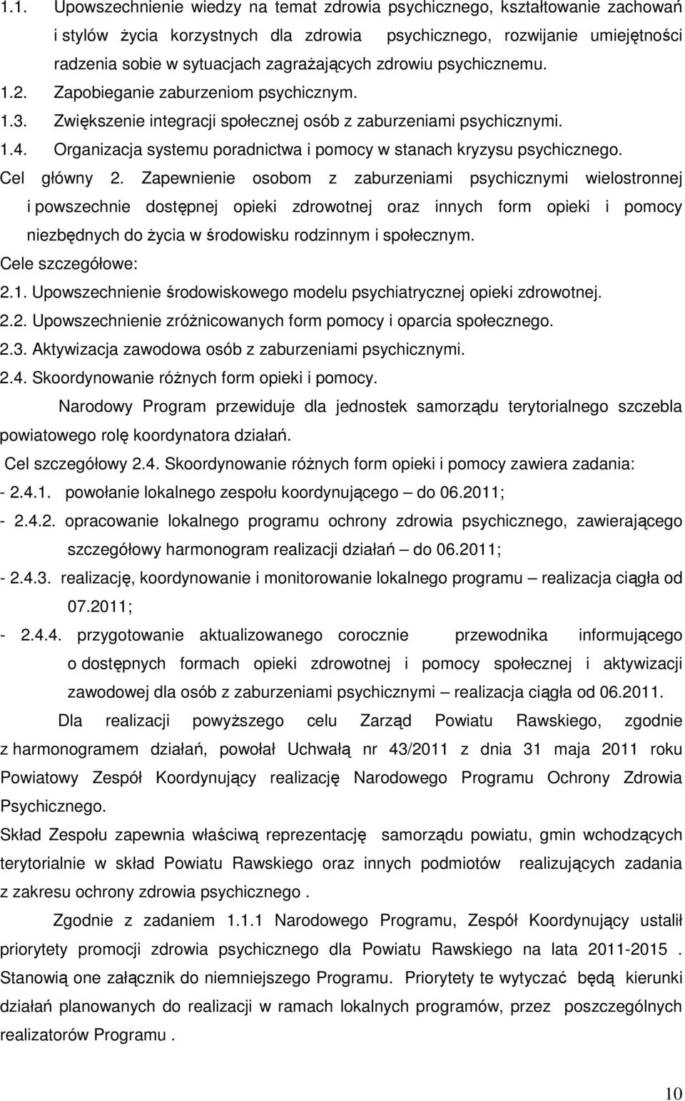 Organizacja systemu poradnictwa i pomocy w stanach kryzysu psychicznego. Cel główny 2.