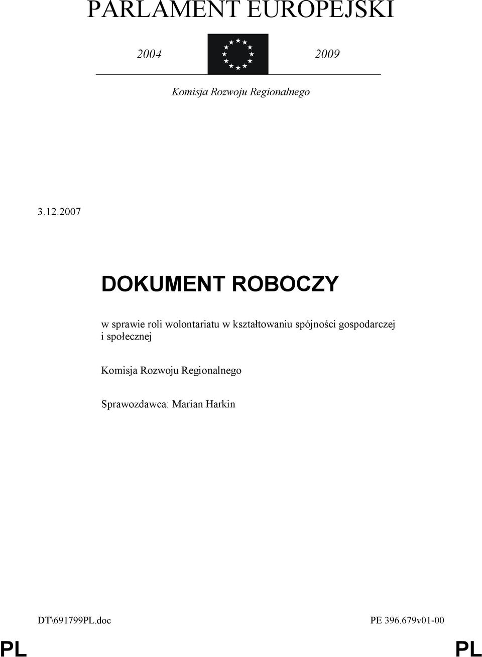 kształtowaniu spójności gospodarczej i społecznej Komisja