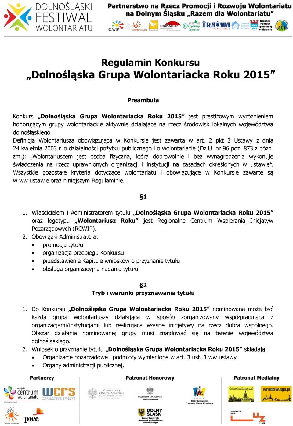 o działalności pożytku publicznego i o wolontariacie (Dz.U. nr 96 poz. 873 z późn. zm.