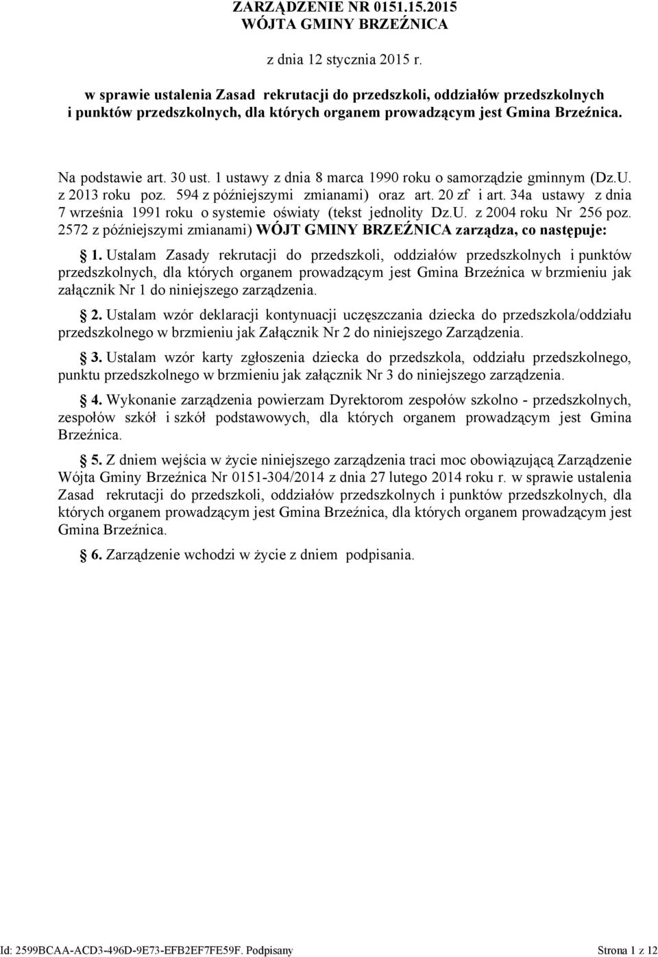 1 ustawy z dnia 8 marca 1990 roku o samorządzie gminnym (Dz.U. z 2013 roku poz. 594 z późniejszymi zmianami) oraz art. 20 zf i art.