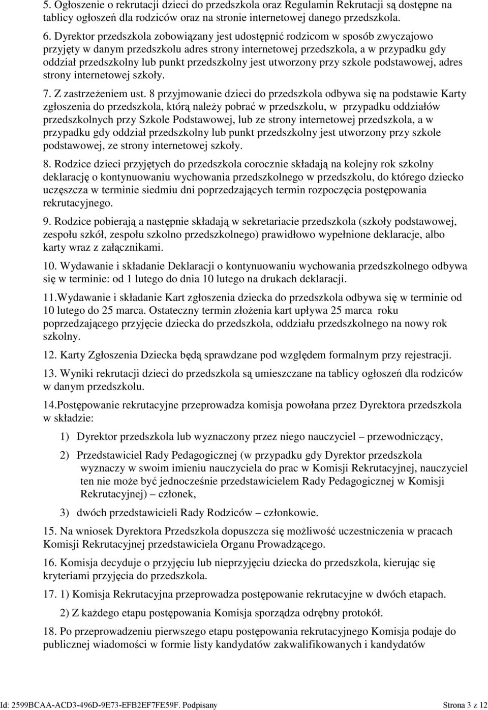 przedszkolny jest utworzony przy szkole podstawowej, adres strony internetowej szkoły. 7. Z zastrzeżeniem ust.