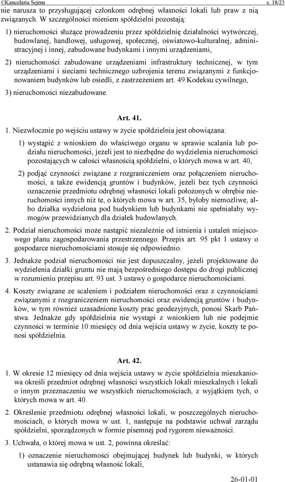administracyjnej i innej, zabudowane budynkami i innymi urządzeniami, 2) nieruchomości zabudowane urządzeniami infrastruktury technicznej, w tym urządzeniami i sieciami technicznego uzbrojenia terenu