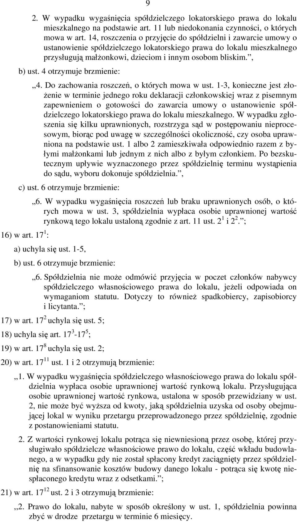 4 otrzymuje brzmienie:,,4. Do zachowania roszczeń, o których mowa w ust.