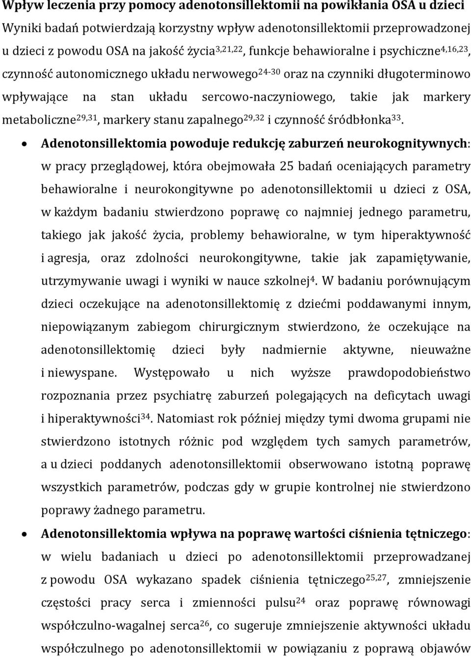 metaboliczne 29,31, markery stanu zapalnego 29,32 i czynność śródbłonka 33.