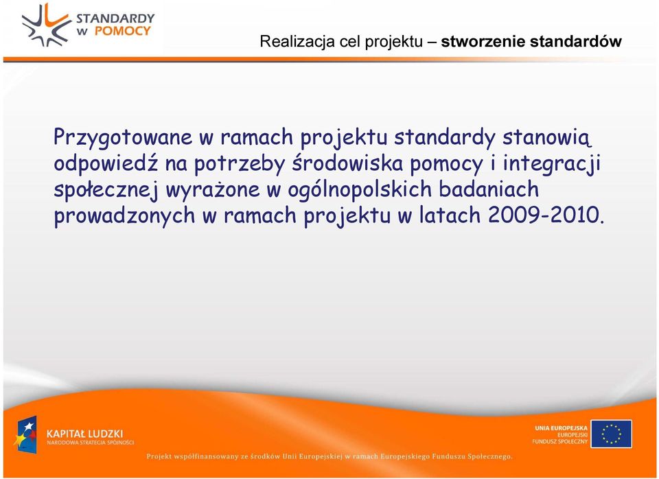 środowiska pomocy i integracji społecznej wyrażone w