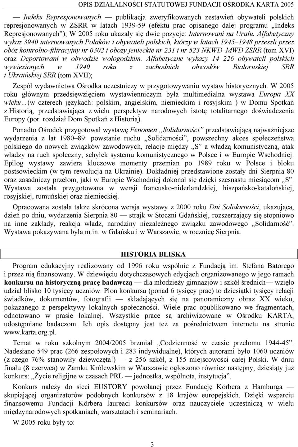 Alfabetyczny wykaz 3940 internowanych Polaków i obywateli polskich, którzy w latach 1945 1948 przeszli przez obóz kontrolno-filtracyjny nr 0302 i obozy jenieckie nr 231 i nr 523 NKWD MWD ZSRR (tom