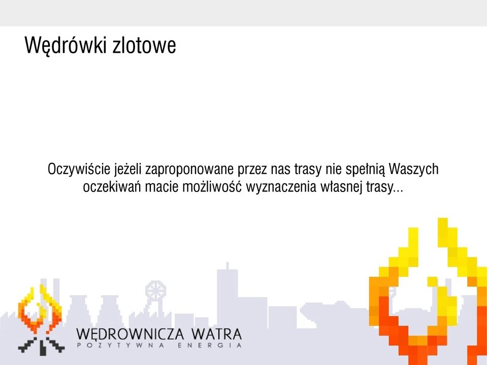 spełnią Waszych oczekiwań macie