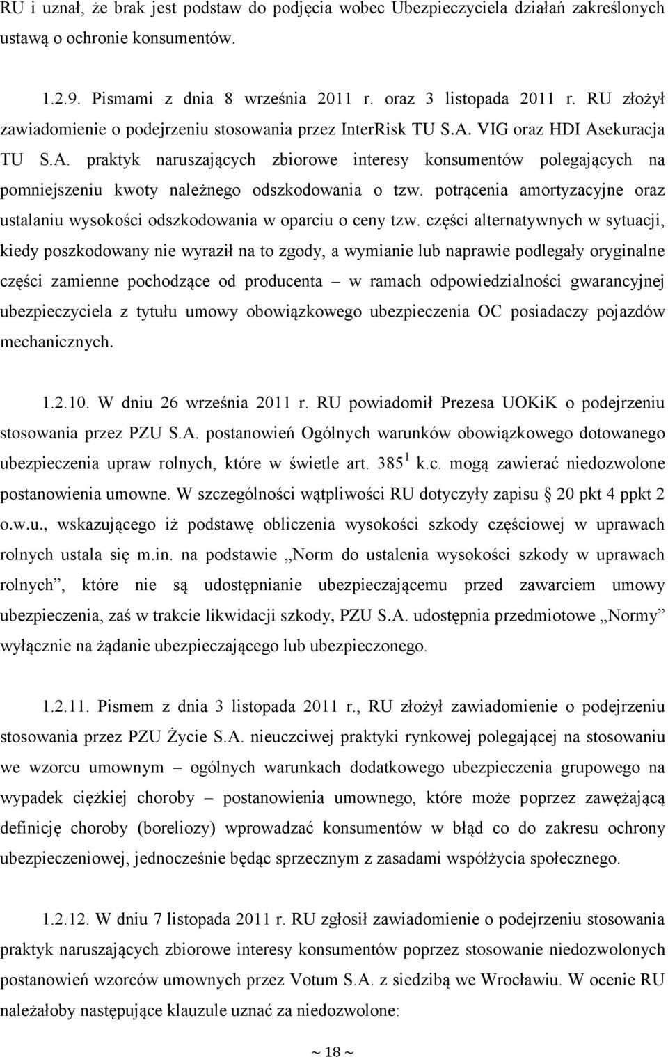 potrącenia amortyzacyjne oraz ustalaniu wysokości odszkodowania w oparciu o ceny tzw.