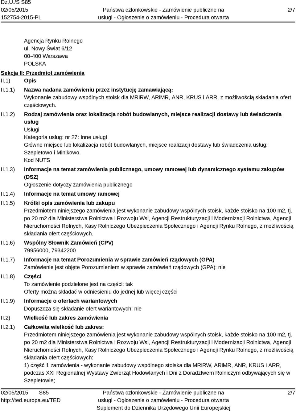 miejsce realizacji dostawy lub świadczenia usług: Szepietowo i Minikowo.