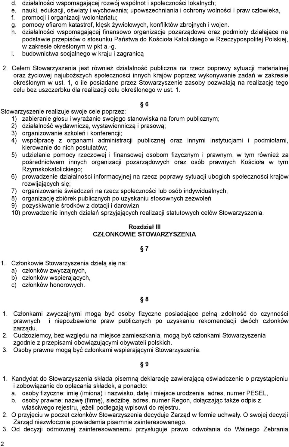 działalności wspomagającej finansowo organizacje pozarządowe oraz podmioty działające na podstawie przepisów o stosunku Państwa do Kościoła Katolickiego w Rzeczypospolitej Polskiej, w zakresie