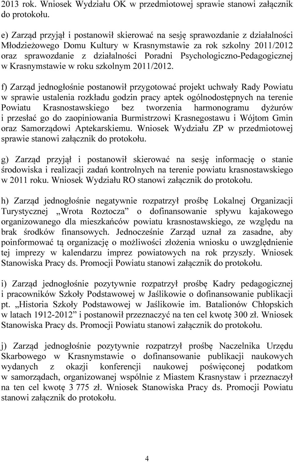 Psychologiczno-Pedagogicznej w Krasnymstawie w roku szkolnym 2011/2012.