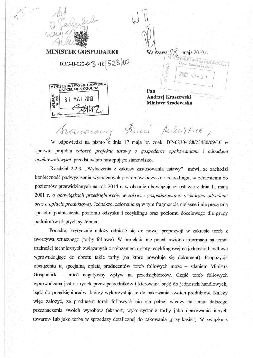 w obecnie obowi ązuj ącej ustawie z dnia 11 maja 2001 r. o obowiązkach przedsi ębiorców w zakresie gospodarowania niektórymi odpadami oraz o opłacie produktowej.