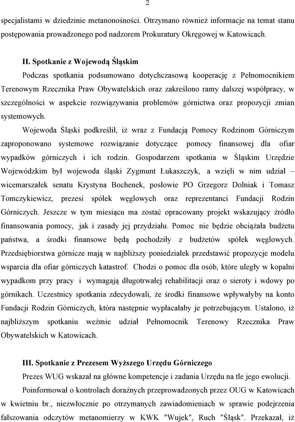 aspekcie rozwiązywania problemów górnictwa oraz propozycji zmian systemowych.