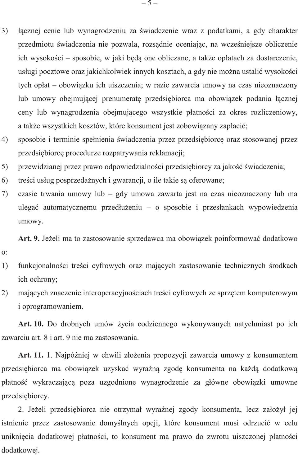 umowy na czas nieoznaczony lub umowy obejmującej prenumeratę przedsiębiorca ma obowiązek podania łącznej ceny lub wynagrodzenia obejmującego wszystkie płatności za okres rozliczeniowy, a także