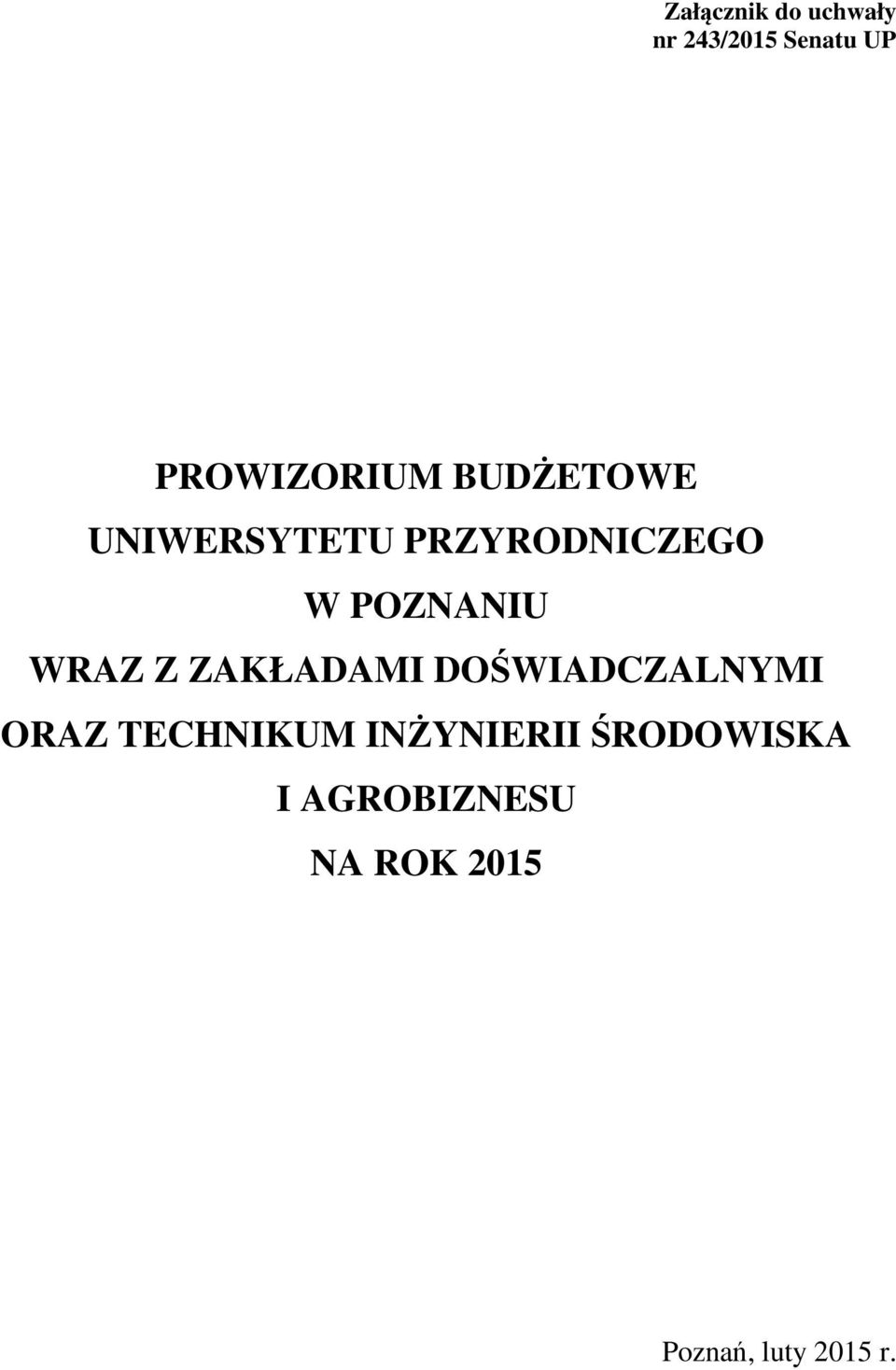 Z ZAKŁADAMI DOŚWIADCZALNYMI ORAZ TECHNIKUM INŻYNIERII