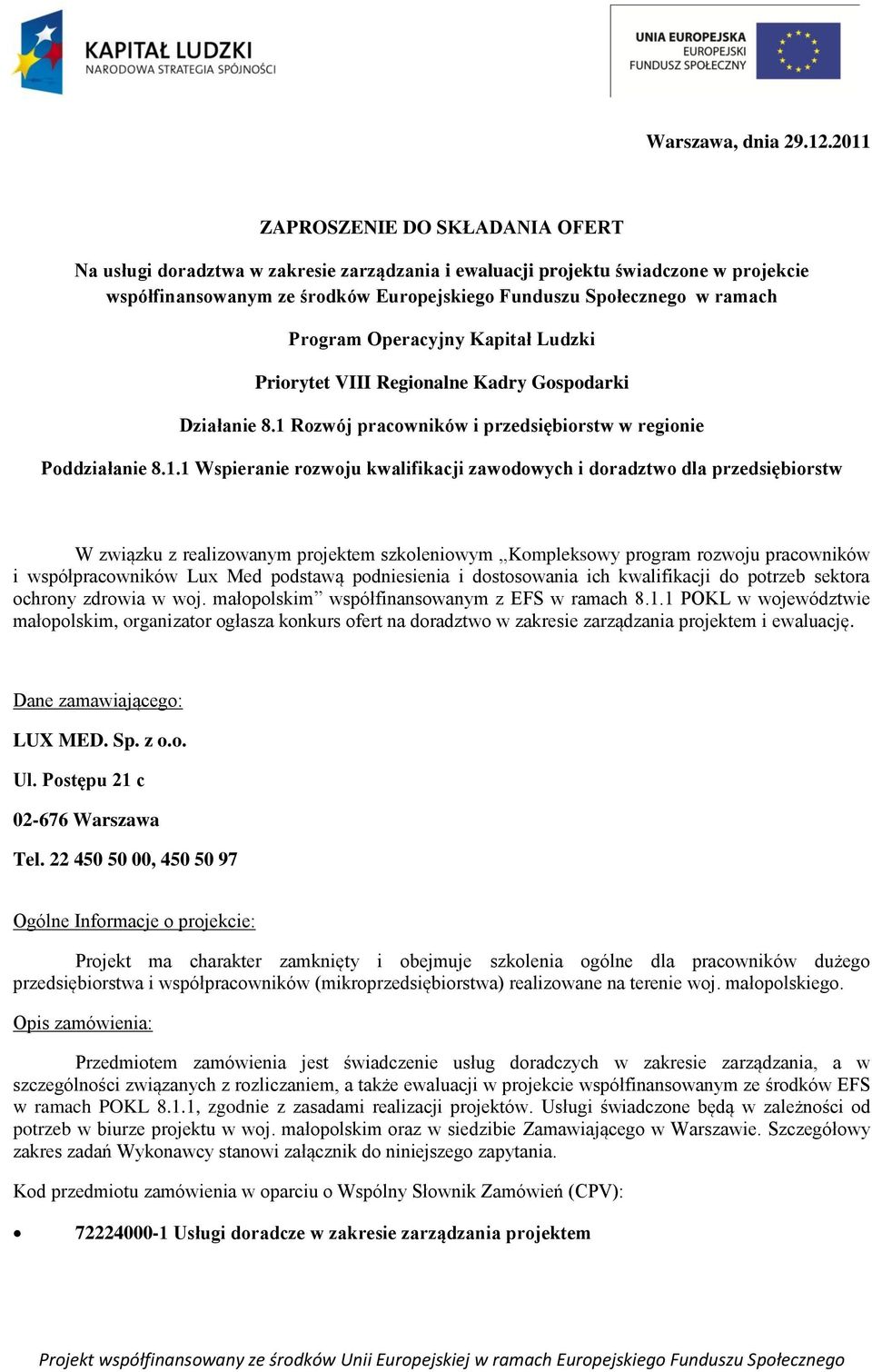 Program Operacyjny Kapitał Ludzki Priorytet VIII Regionalne Kadry Gospodarki Działanie 8.1 