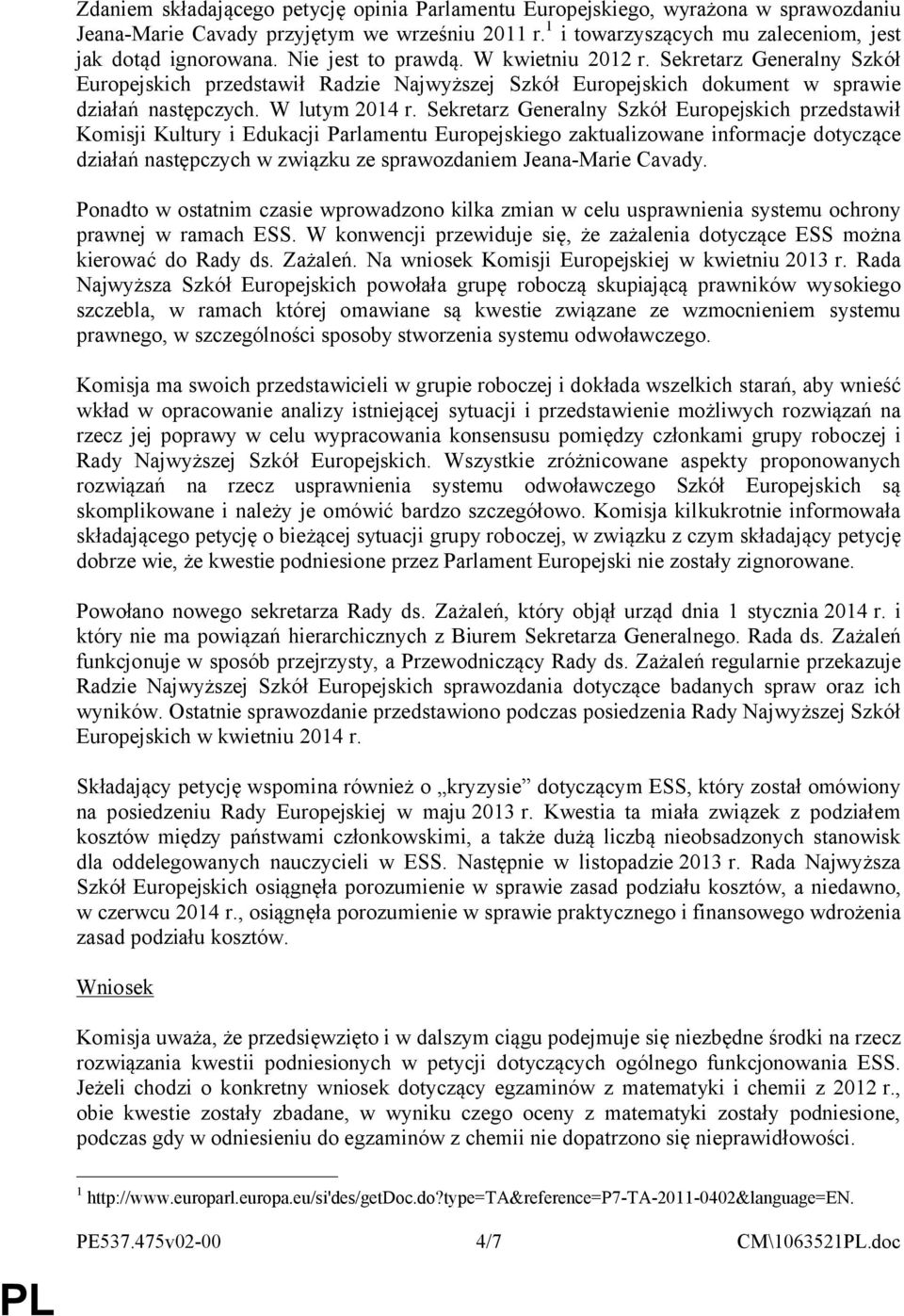 Sekretarz Generalny Szkół Europejskich przedstawił Komisji Kultury i Edukacji Parlamentu Europejskiego zaktualizowane informacje dotyczące działań następczych w związku ze sprawozdaniem Jeana-Marie