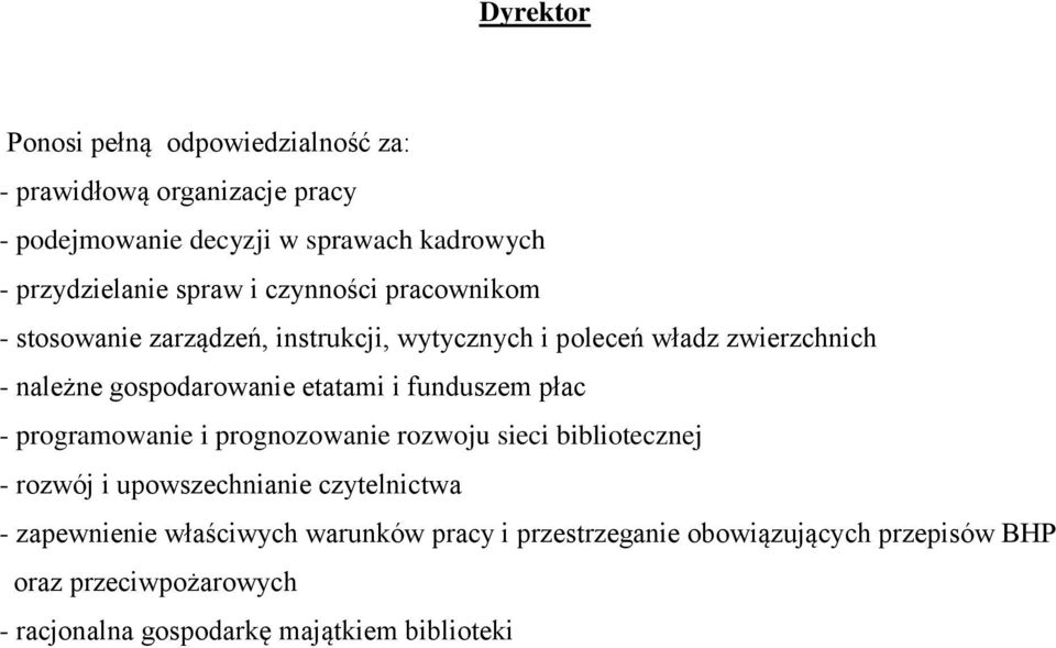 etatami i funduszem płac - programowanie i prognozowanie rozwoju sieci bibliotecznej - rozwój i upowszechnianie czytelnictwa -