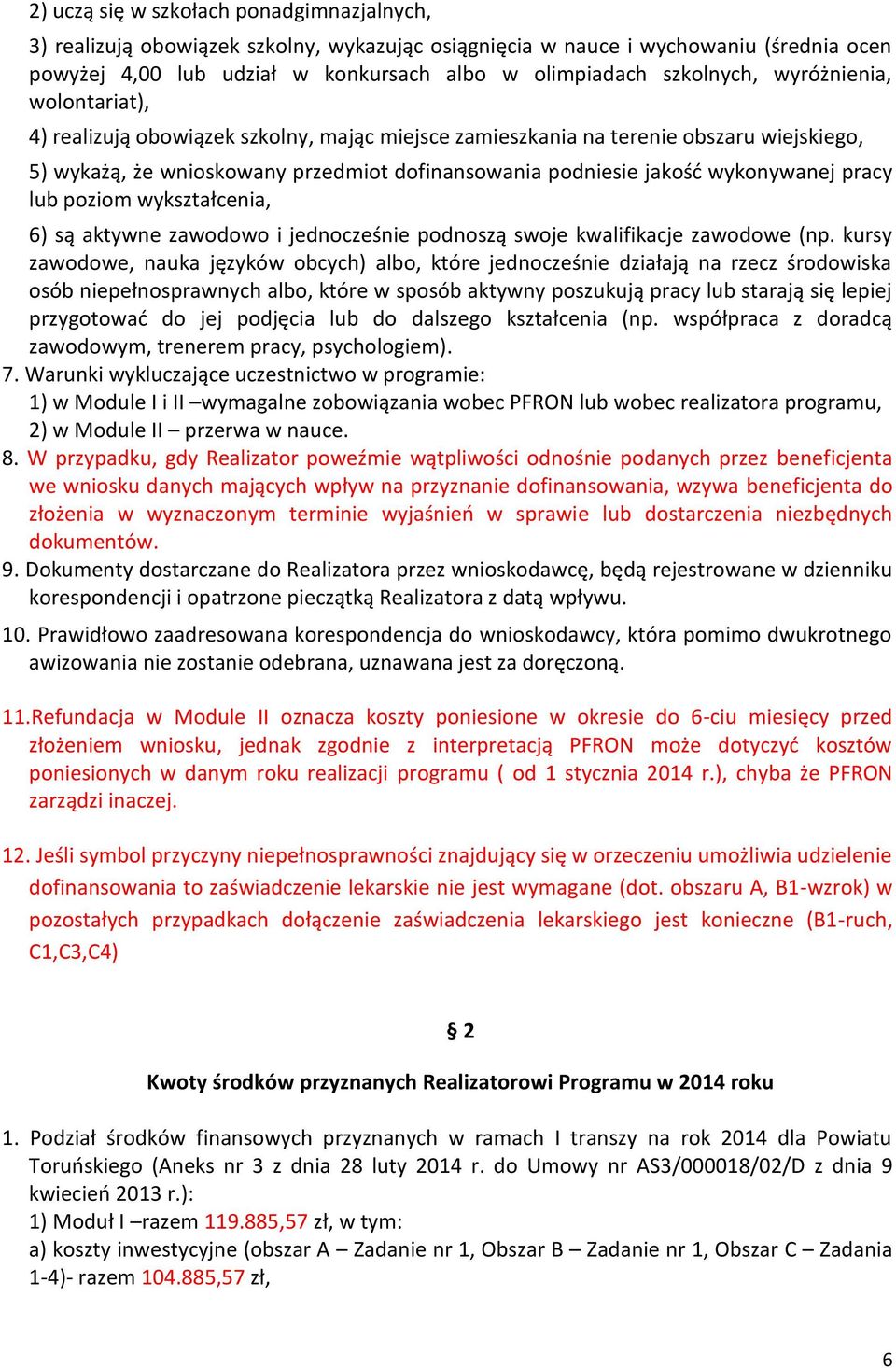 pracy lub poziom wykształcenia, 6) są aktywne zawodowo i jednocześnie podnoszą swoje kwalifikacje zawodowe (np.