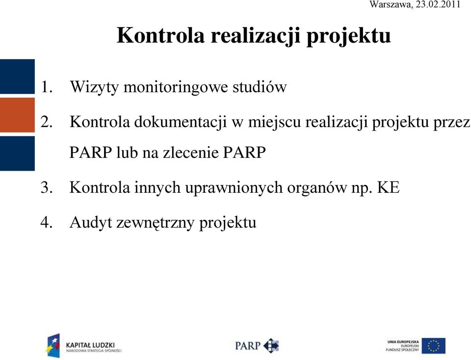 Kontrola dokumentacji w miejscu realizacji projektu przez