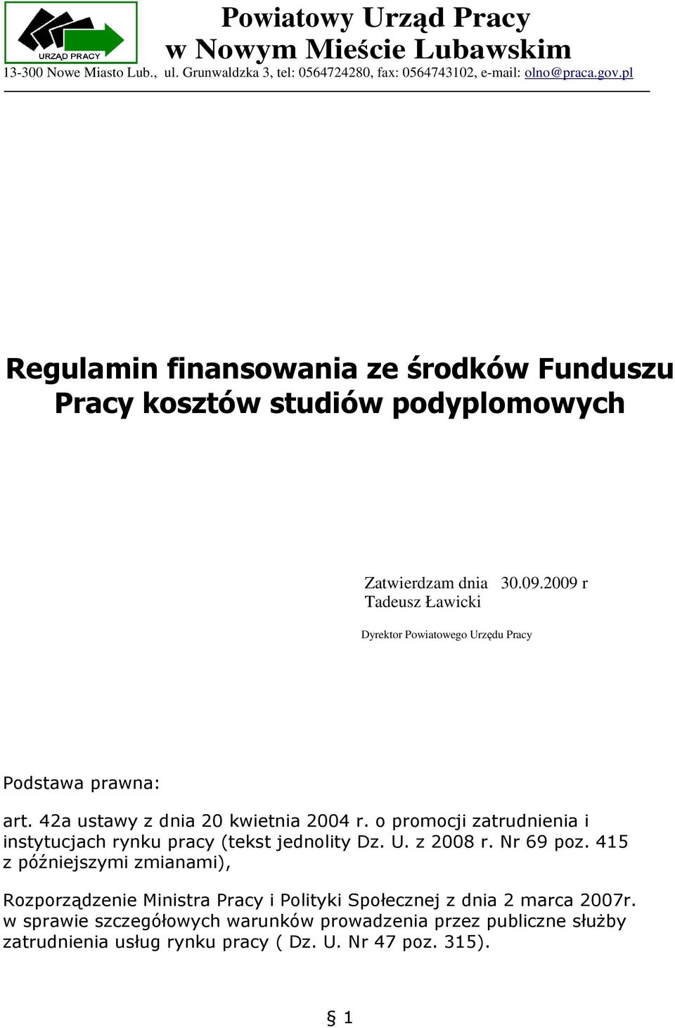 o promocji zatrudnienia i instytucjach rynku pracy (tekst jednolity Dz. U. z 2008 r. Nr 69 poz.