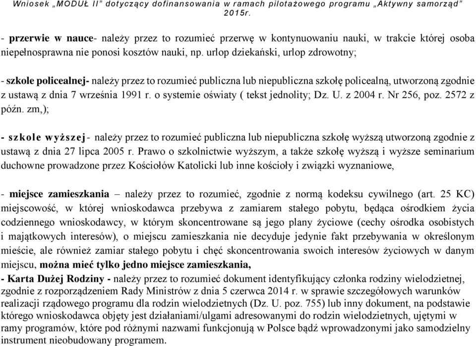 o systemie oświaty ( tekst jednolity; Dz. U. z 2004 r. Nr 256, poz. 2572 z późn.