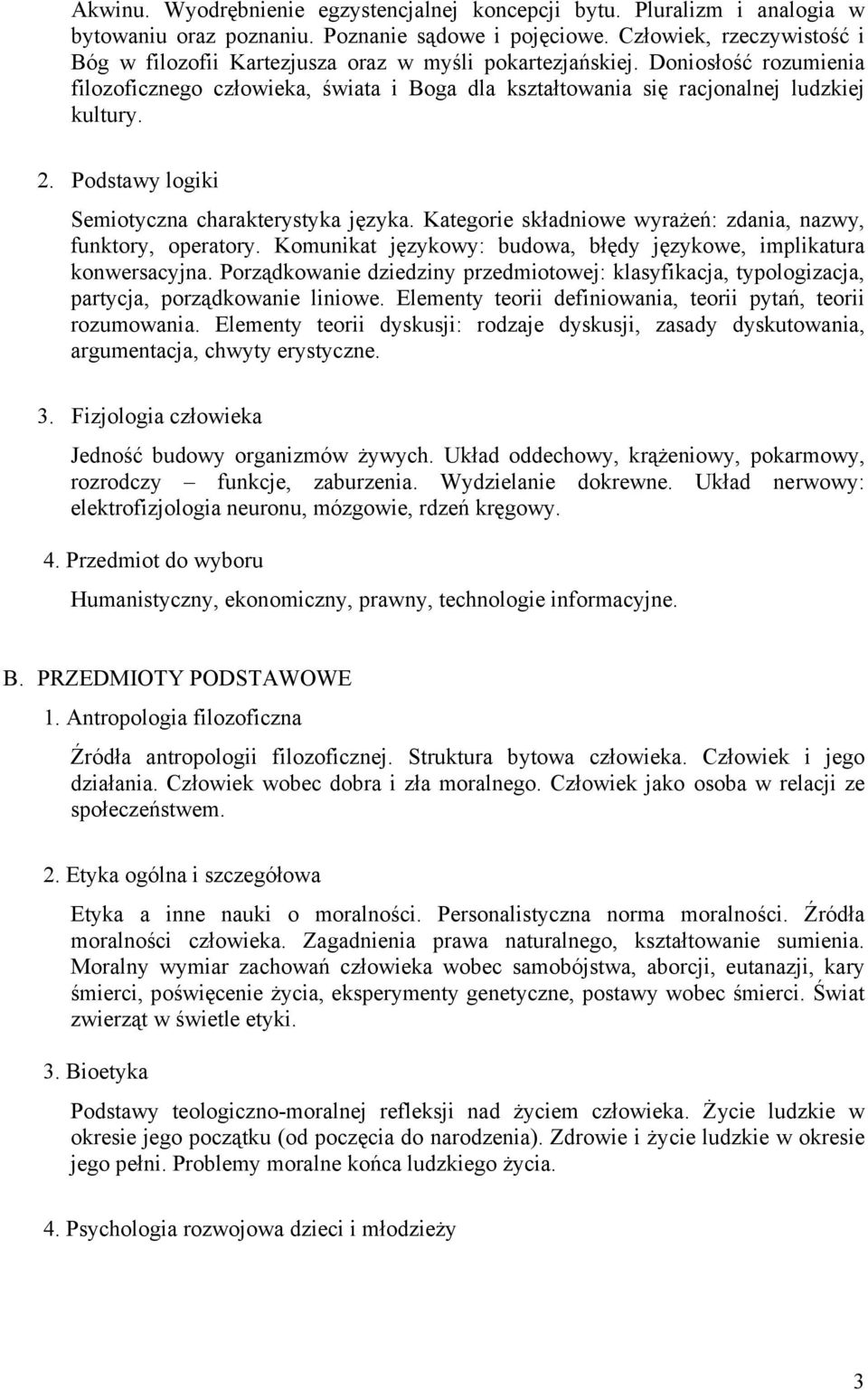 2. Podstawy logiki Semiotyczna charakterystyka języka. Kategorie składniowe wyrażeń: zdania, nazwy, funktory, operatory. Komunikat językowy: budowa, błędy językowe, implikatura konwersacyjna.