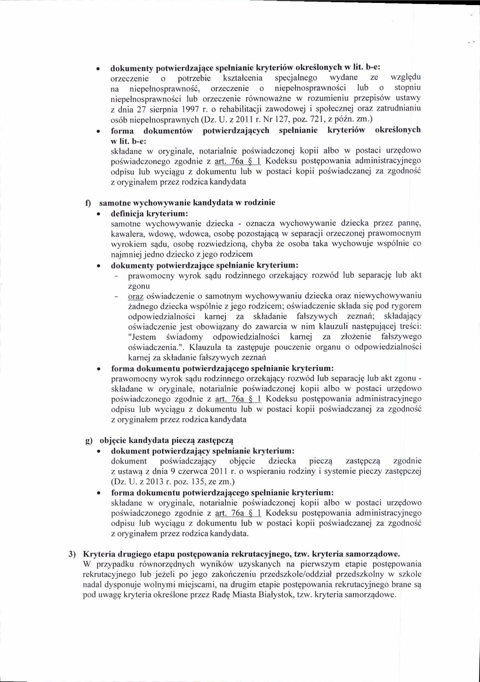 przepis6w ustawy z dnia2l sierpnia 1997 r. o rehabilitacji zawodowej i spolecznej oraz zatrudnianiu os6b niepelnosprawnych (Dz. U.z20ll r.nr 127, poz.72l,zp62n.