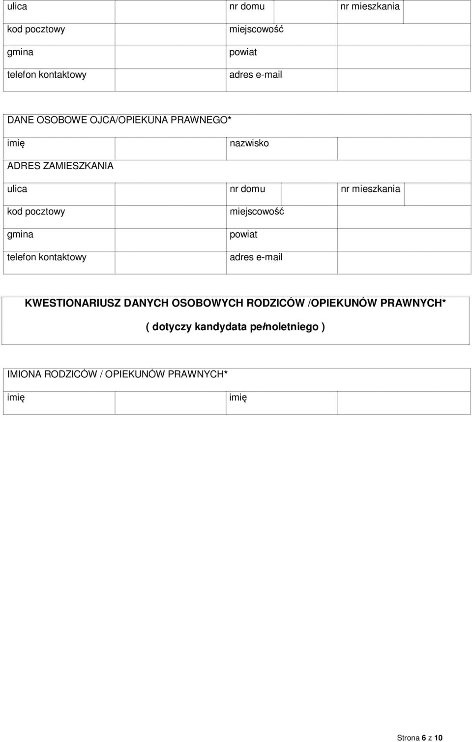 gmina telefon kontaktowy miejscowo powiat adres e-mail KWESTIONARIUSZ DANYCH OSOBOWYCH RODZICÓW