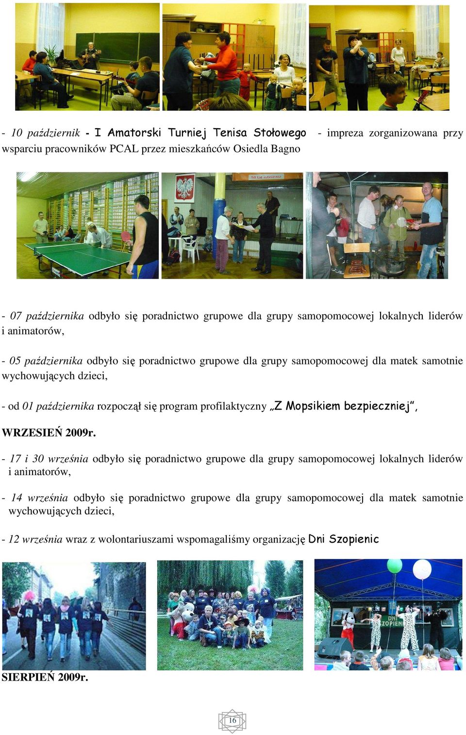rozpoczął się program profilaktyczny Z Mopsikiem bezpieczniej, WRZESIEŃ 2009r.