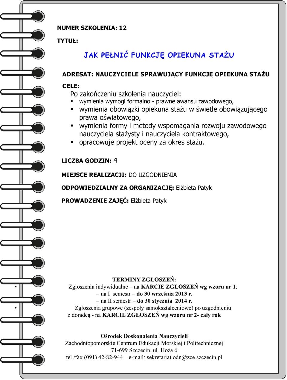 stażu w świetle obowiązującego prawa oświatowego, wymienia formy i metody wspomagania rozwoju