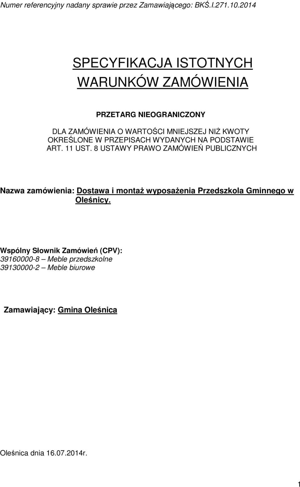 OKREŚLONE W PRZEPISACH WYDANYCH NA PODSTAWIE ART. UST.