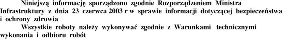 dotyczącej bezpieczeństwa i ochrony zdrowia Wszystkie roboty