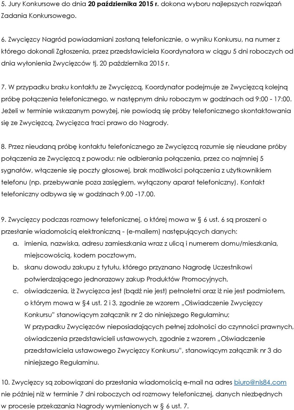 Zwycięzców tj. 20 października 2015 r. 7.