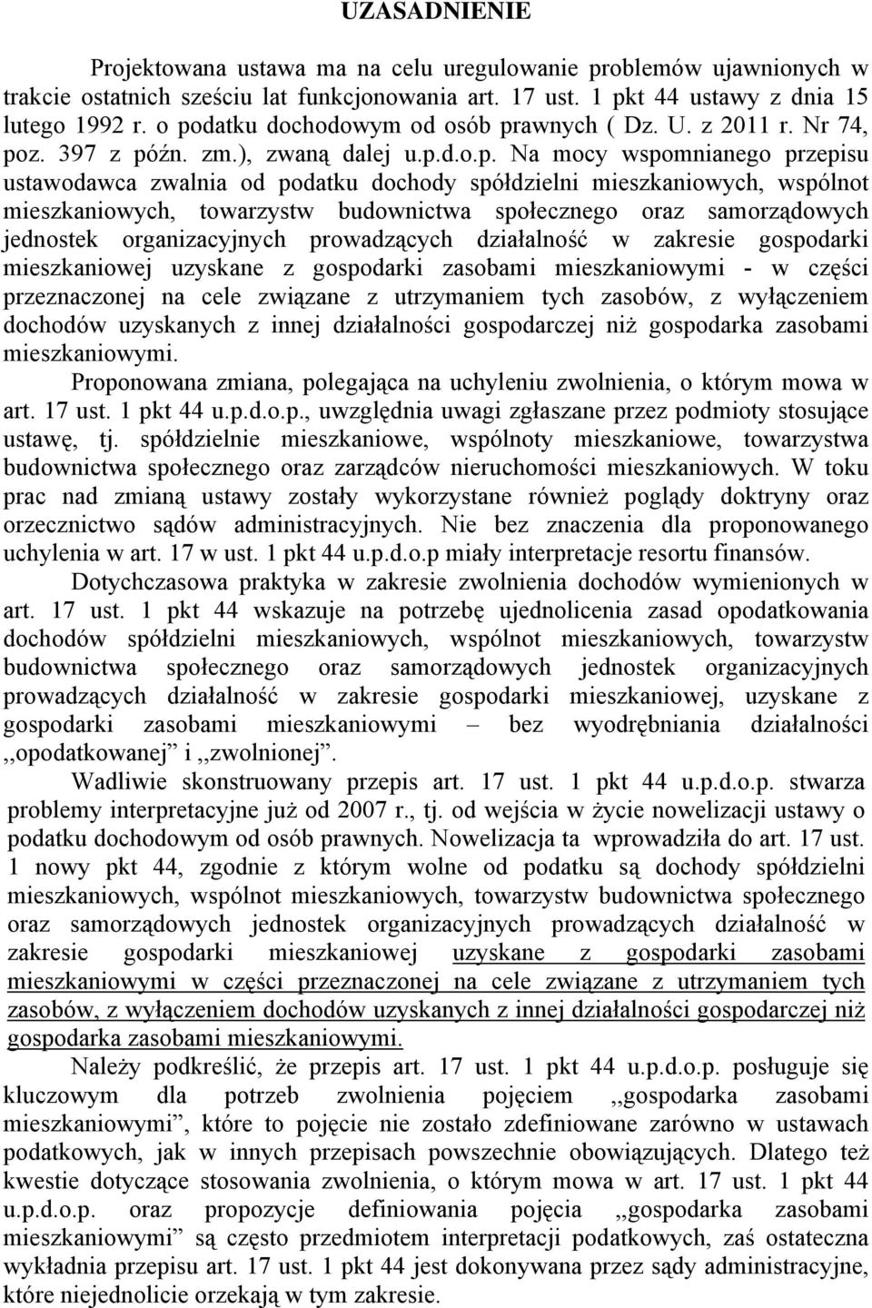 mieszkaniowych, wspólnot mieszkaniowych, towarzystw budownictwa społecznego oraz samorządowych jednostek organizacyjnych prowadzących działalność w zakresie gospodarki mieszkaniowej uzyskane z