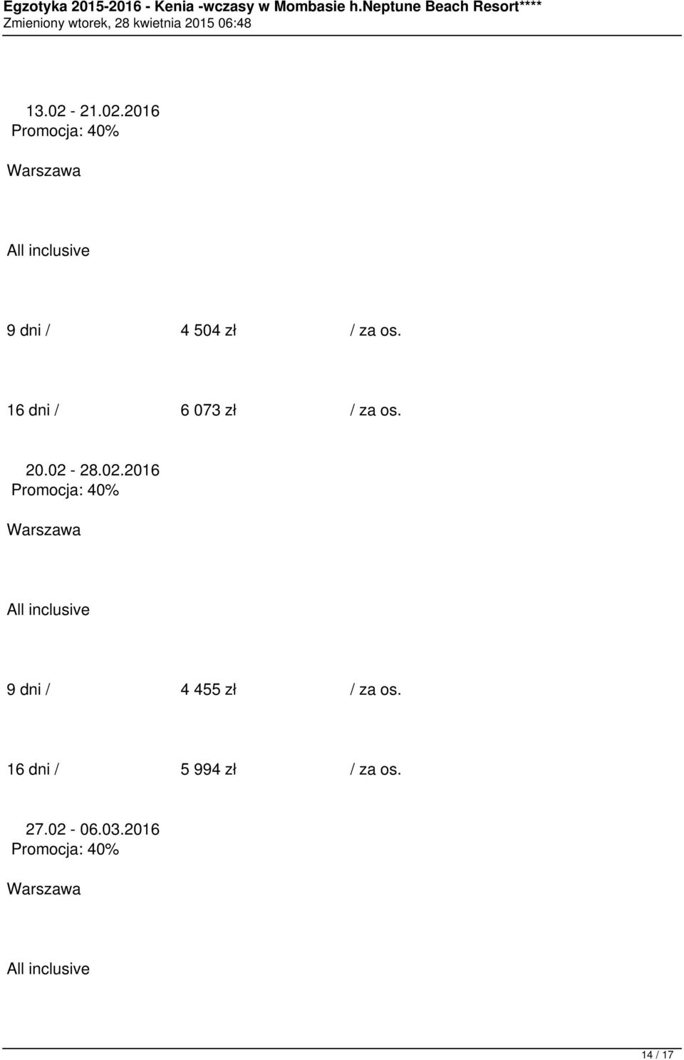 28.02.2016 9 dni / 4 455 zł / za os.