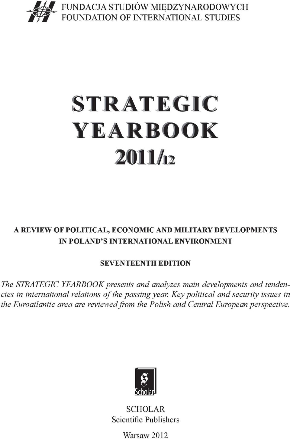 and analyzes main developments and tendencies in international relations of the passing year.