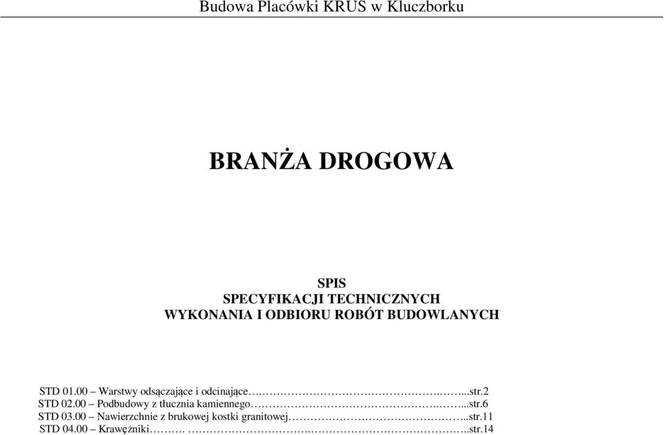 2 STD 02.00 Podbudowy z tłucznia kamiennego....str.6 STD 03.