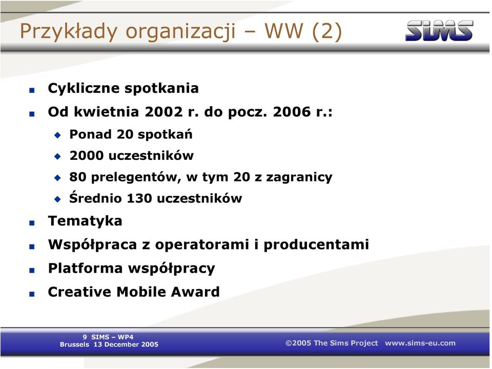 : Ponad 20 spotkań 2000 uczestników 80 prelegentów, w tym 20 z