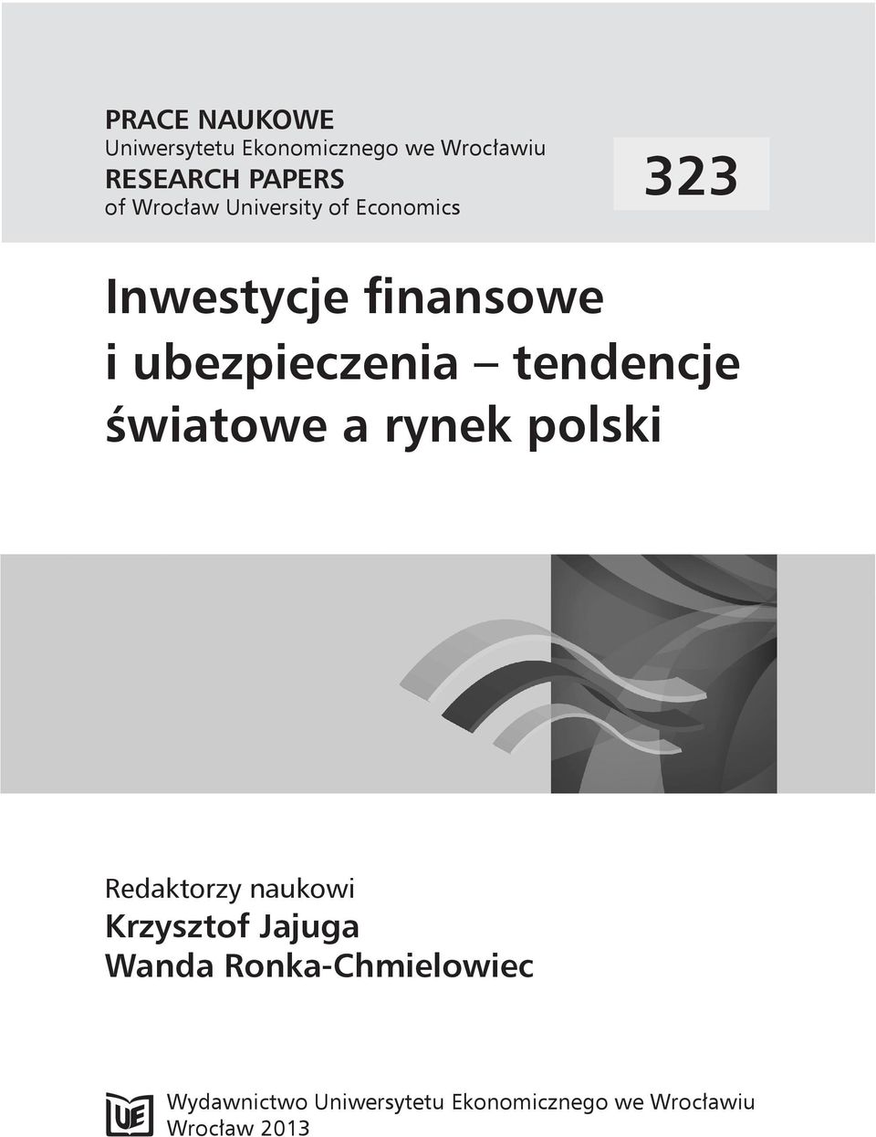 tedecje światowe a ryek polski Redaktorzy aukowi Krzysztof Jajuga Wada