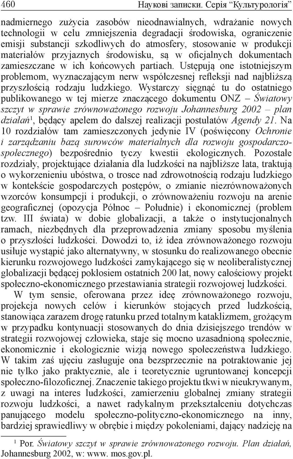 stosowanie w produkcji materiałów przyjaznych środowisku, są w oficjalnych dokumentach zamieszczane w ich końcowych partiach.