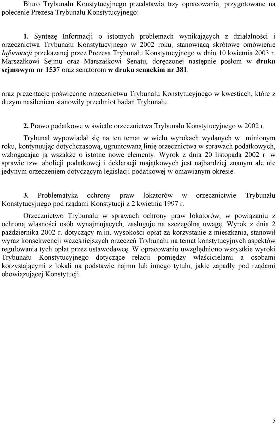 Trybunału Konstytucyjnego w dniu 10 kwietnia 2003 r.