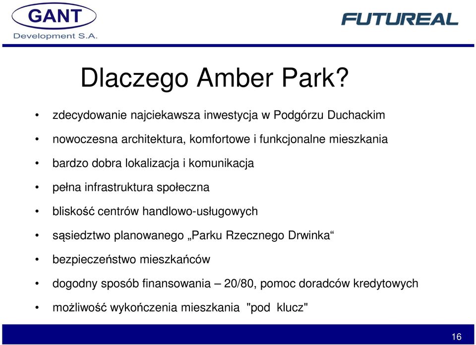 funkcjonalne mieszkania bardzo dobra lokalizacja i komunikacja pełna infrastruktura społeczna bliskość