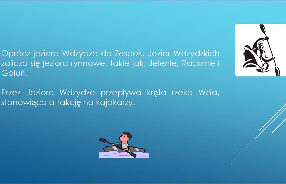 jak: Jelenie, Radolne i Gołuń.