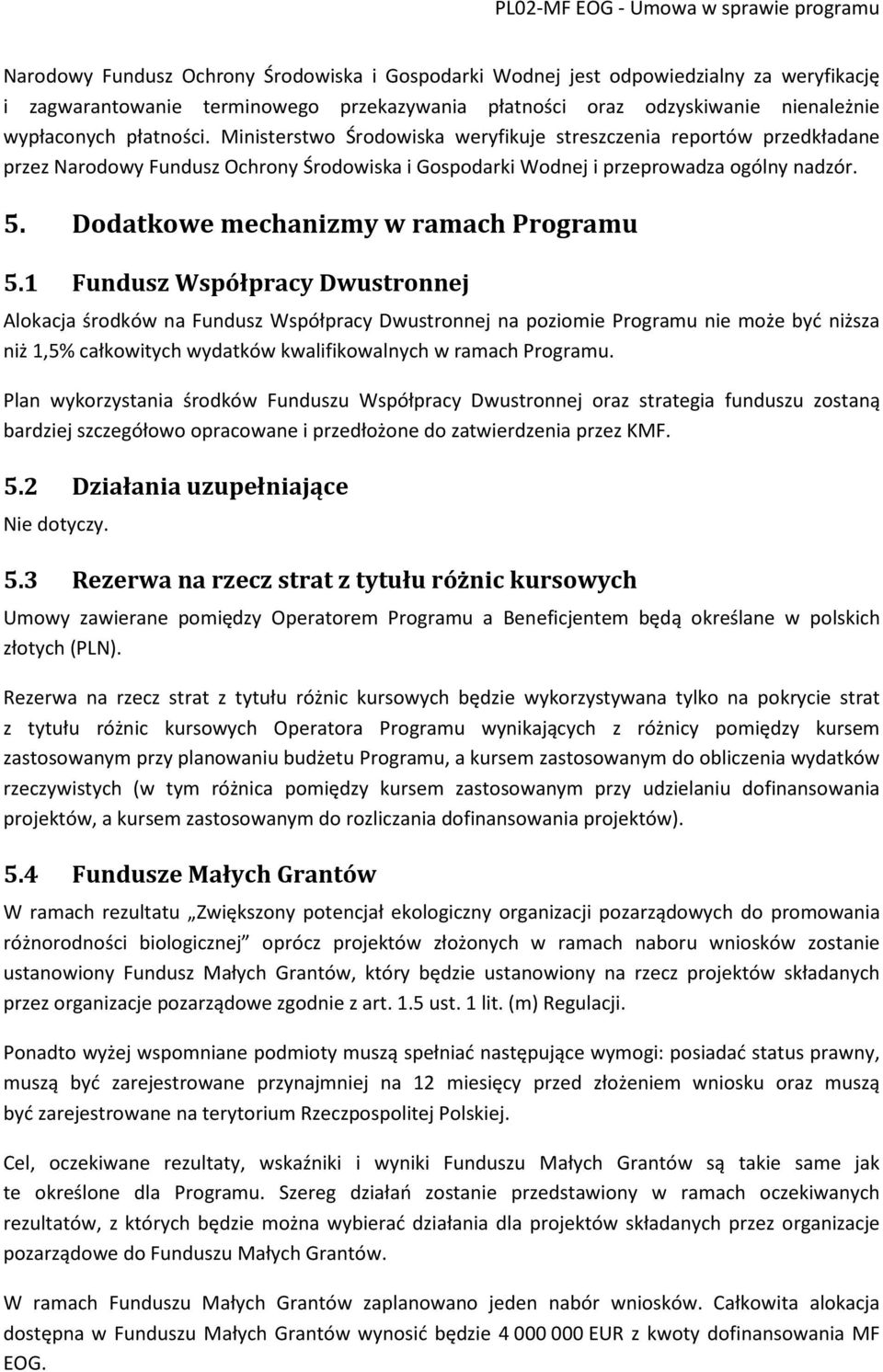 Dodatkowe mechanizmy w ramach Programu 5.